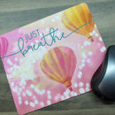 Mousepad - Pink Just Breathe